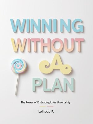 cover image of Winning Without a Plan
